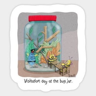 Visitation Day at the Bug Jar Sticker